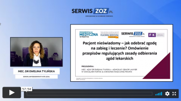 Ewelina Tylińska: Pacjent nieświadomy – jak odebrać zgodę na zabieg i leczenie