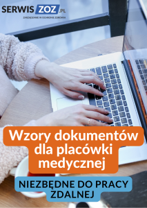 Wzory dokumentów dla placówki medycznej niezbędne do pracy zdalnej