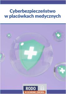 Cyberbezpieczeństwo w placówkach medycznych